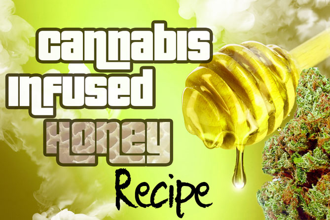 Diy How To Make Cannabis Infused Honey Easy Recipe 
